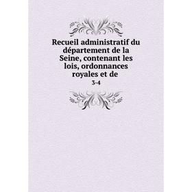Книга Recueil administratif du département de la Seine, contenant les lois, ordonnances royales et de .3-4
Книга Recueil administratif du département de la Seine, contenant les lois, ordonnances royales et de .3-4