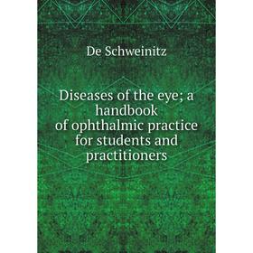 Книга Diseases of the eye; a handbook of ophthalmic practice for students and practitioners
Книга Diseases of the eye; a handbook of ophthalmic practice for students and practitioners
