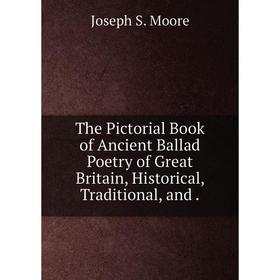 Книга The Pictorial Book of Ancient Ballad Poetry of Great Britain, Historical, Traditional, and.
Книга The Pictorial Book of Ancient Ballad Poetry of Great Britain, Historical, Traditional, and.