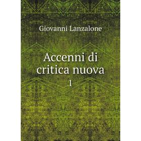 Книга Accenni di critica nuova 1
Книга Accenni di critica nuova 1
