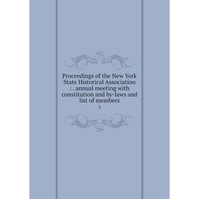 Книга Proceedings of the New York State Historical Association:. annual meeting with constitution and by-laws and list of members 3
Книга Proceedings of the New York State Historical Association:. annual meeting with constitution and by-laws and list of members 3