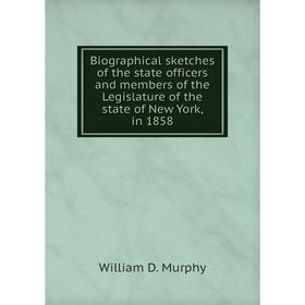 Книга Biographical sketches of the state officers and members of the Legislature of the state of New York, in 1858
Книга Biographical sketches of the state officers and members of the Legislature of the state of New York, in 1858