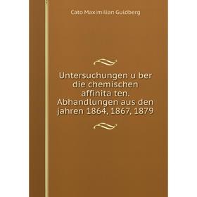 Книга Untersuchungen über die chemischen affinitäten. Abhandlungen aus den jahren 1864, 1867, 1879
Книга Untersuchungen über die chemischen affinitäten. Abhandlungen aus den jahren 1864, 1867, 1879
