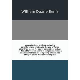 Книга Vapors for heat engines, including considerations relating to the use of fluids other than steam for power generation
Книга Vapors for heat engines, including considerations relating to the use of fluids other than steam for power generation