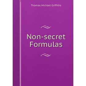 Книга Non-secret Formulas
Книга Non-secret Formulas