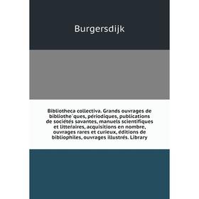 Книга Bibliotheca collectiva. Grands ouvrages de bibliothèques, périodiques, publications de sociétés savantes, manuels scientifiques et litteŕai
Книга Bibliotheca collectiva. Grands ouvrages de bibliothèques, périodiques, publications de sociétés savantes, manuels scientifiques et litteŕai