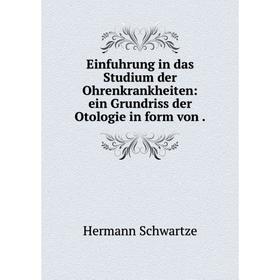 Книга Einfuhrung in das Studium der Ohrenkrankheiten: ein Grundriss der Otologie in form von.
Книга Einfuhrung in das Studium der Ohrenkrankheiten: ein Grundriss der Otologie in form von.