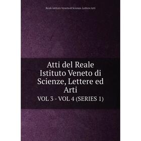 Книга Atti del Reale Istituto Veneto di Scienze, Lettere ed Arti Vol 3 - Vol 4 (Series 1)
Книга Atti del Reale Istituto Veneto di Scienze, Lettere ed Arti Vol 3 - Vol 4 (Series 1)