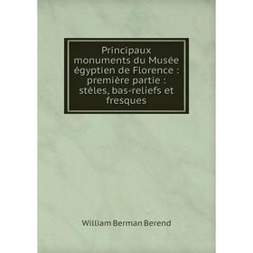 Книга Principaux monuments du Musée égyptien de Florence: première partie: stèles, bas-reliefs et fresques
Книга Principaux monuments du Musée égyptien de Florence: première partie: stèles, bas-reliefs et fresques