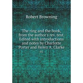 Книга The ring and the book, from the author's rev. text. Edited with introductions and notes by Charlotte Porter and Helen A. Clarke
Книга The ring and the book, from the author's rev. text. Edited with introductions and notes by Charlotte Porter and Helen A. Clarke