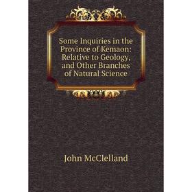 Книга Some Inquiries in the Province of Kemaon: Relative to Geology, and Other Branches of Natural Science
Книга Some Inquiries in the Province of Kemaon: Relative to Geology, and Other Branches of Natural Science