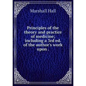 Книга Principles of the theory and practice of medicine; including a 3rd ed. of the author's work upon
Книга Principles of the theory and practice of medicine; including a 3rd ed. of the author's work upon