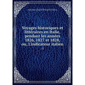Книга Voyages historiques et littéraires en Italie, pendant les années 1826, 1827 et 1828, ou, L'indicateur italien -1
Книга Voyages historiques et littéraires en Italie, pendant les années 1826, 1827 et 1828, ou, L'indicateur italien -1