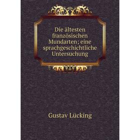 Книга Die ältesten französischen Mundarten; eine sprachgeschichtliche Untersuchung
Книга Die ältesten französischen Mundarten; eine sprachgeschichtliche Untersuchung
