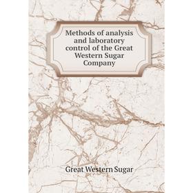 Книга Methods of analysis and laboratory control of the Great Western Sugar Company
Книга Methods of analysis and laboratory control of the Great Western Sugar Company
