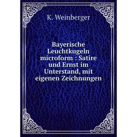 Книга Bayerische Leuchtkugeln microform: Satire und Ernst im Unterstand, mit eigenen Zeichnungen
Книга Bayerische Leuchtkugeln microform: Satire und Ernst im Unterstand, mit eigenen Zeichnungen