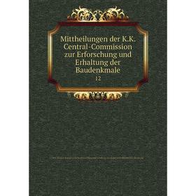 Книга Mittheilungen der KK Central-Commission zur Erforschung und Erhaltung der Baudenkmale 12
Книга Mittheilungen der KK Central-Commission zur Erforschung und Erhaltung der Baudenkmale 12