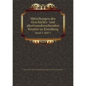 Книга Mitteilungen des Geschichts- und altertumsforschenden Vereins zu EisenbergBand 3 Heft 1
Книга Mitteilungen des Geschichts- und altertumsforschenden Vereins zu EisenbergBand 3 Heft 1