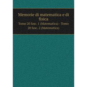 Книга Memorie di matematica e di fisicaTomo 20 fasc 1 (Matematica) — Tomo 20 fasc 2 (Matematica)
Книга Memorie di matematica e di fisicaTomo 20 fasc 1 (Matematica) — Tomo 20 fasc 2 (Matematica)