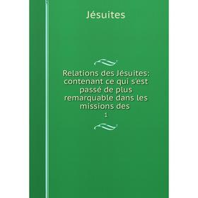 Книга Relations des Jésuites: contenant ce qui s'est passé de plus remarquable dans les missions des. 1
Книга Relations des Jésuites: contenant ce qui s'est passé de plus remarquable dans les missions des. 1