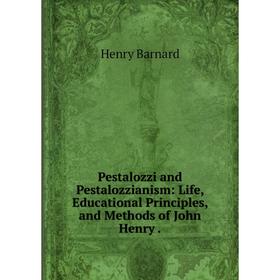 Книга Pestalozzi and Pestalozzianism: Life, Educational Principles, and Methods of John Henry.
Книга Pestalozzi and Pestalozzianism: Life, Educational Principles, and Methods of John Henry.