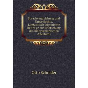 Книга Sprachvergleichung und Urgeschichte. Linguistisch-historische Beiträge zur Erforschung des indogermanischen Altertums
Книга Sprachvergleichung und Urgeschichte. Linguistisch-historische Beiträge zur Erforschung des indogermanischen Altertums