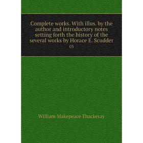 Книга Complete works. With illus. by the author and introductory notes setting forth the history of the several works by Horace E. Scudder 03
Книга Complete works. With illus. by the author and introductory notes setting forth the history of the several works by Horace E. Scudder 03