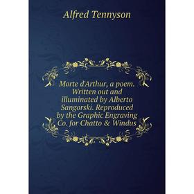 Книга Morte d'Arthur, a poem Written out and illuminated by Alberto Sangorski Reproduced by the Graphic Engraving Co for Chatto Windus
Книга Morte d'Arthur, a poem Written out and illuminated by Alberto Sangorski Reproduced by the Graphic Engraving Co for Chatto Windus