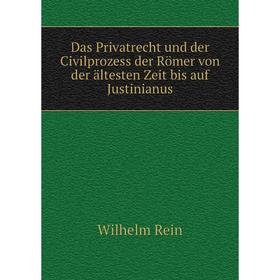 Книга Das Privatrecht und der Civilprozess der Römer von der ältesten Zeit bis auf Justinianus
Книга Das Privatrecht und der Civilprozess der Römer von der ältesten Zeit bis auf Justinianus