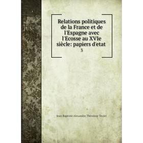 Книга Relations politiques de la France et de l'Espagne avec l'Ecosse au XVIe siècle: papiers d'etat. 3
Книга Relations politiques de la France et de l'Espagne avec l'Ecosse au XVIe siècle: papiers d'etat. 3