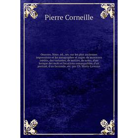 Книга Oeuvres Nouv éd, rev sur les plus anciennes impressions et les autographes et augm de morceaux inédits, des variantesices, de notes, d'un
Книга Oeuvres Nouv éd, rev sur les plus anciennes impressions et les autographes et augm de morceaux inédits, des variantesices, de notes, d'un