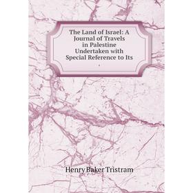 Книга The Land of Israel: A Journal of Travels in Palestine Undertaken with Special Reference to Its.
Книга The Land of Israel: A Journal of Travels in Palestine Undertaken with Special Reference to Its.