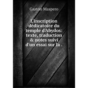 Книга L'inscription dédicatoire du temple d'Abydos: texte, traduction & notes suivi d'un essai sur la
Книга L'inscription dédicatoire du temple d'Abydos: texte, traduction & notes suivi d'un essai sur la