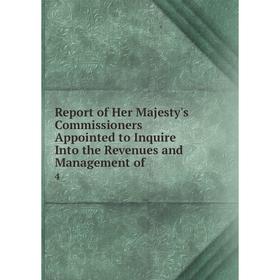 Книга Report of Her Majesty's Commissioners Appointed to Inquire Into the Revenues and Management of. 4
Книга Report of Her Majesty's Commissioners Appointed to Inquire Into the Revenues and Management of. 4