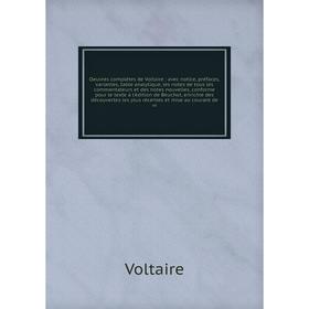 Книга Oeuvres complètes de Voltaire: avec notice, préfaces, variantes, table analytique, les notes de tous les commentateurs et des notes nouvelles
Книга Oeuvres complètes de Voltaire: avec notice, préfaces, variantes, table analytique, les notes de tous les commentateurs et des notes nouvelles
