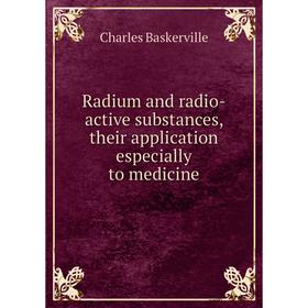 Книга Radium and radio-active substances, their application especially to medicine
Книга Radium and radio-active substances, their application especially to medicine