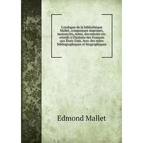 Книга Catalogue de la bibliothèque Mallet, comprenant imprimés, manuscrits, notes, documents etc. relatifs à l'histoire des Français aux États-Unis. A
Книга Catalogue de la bibliothèque Mallet, comprenant imprimés, manuscrits, notes, documents etc. relatifs à l'histoire des Français aux États-Unis. A