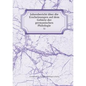 Книга Jahresbericht über die Erscheinungen auf dem Gebiete der germanischen Philologie 32 
Книга Jahresbericht über die Erscheinungen auf dem Gebiete der germanischen Philologie 32
