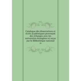 Книга Catalogue des dissertations et écrits académiques provenant des échanges avec les universités étrangères et reçus par le Bibliothèque national 2
Книга Catalogue des dissertations et écrits académiques provenant des échanges avec les universités étrangères et reçus par le Bibliothèque national 2