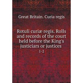 Книга Rotuli curiæ regis. Rolls and records of the court held before the King's justiciars or justices 1-2
Книга Rotuli curiæ regis. Rolls and records of the court held before the King's justiciars or justices 1-2