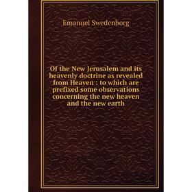 Книга of the New Jerusalem and its heavenly doctrine as revealed from Heaven: to which are prefixed some observations concerning the new heaven and th
Книга of the New Jerusalem and its heavenly doctrine as revealed from Heaven: to which are prefixed some observations concerning the new heaven and th