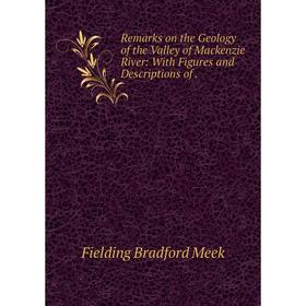 Книга Remarks on the Geology of the Valley of Mackenzie River: With Figures and Descriptions of. Fielding
Книга Remarks on the Geology of the Valley of Mackenzie River: With Figures and Descriptions of. Fielding