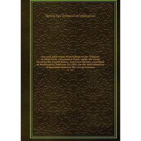 Книга Fur seal arbitration. Proceedings of the Tribunal of arbitration, convened at Paris, under the treaty between the United States. and Great Brita
Книга Fur seal arbitration. Proceedings of the Tribunal of arbitration, convened at Paris, under the treaty between the United States. and Great Brita