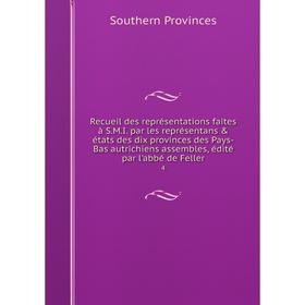 Книга Recueil des représentations faites à S.M.I. par les représentans états des dix provinces des Pays-Bas autrichiens assembles, édité par l'abbé
Книга Recueil des représentations faites à S.M.I. par les représentans états des dix provinces des Pays-Bas autrichiens assembles, édité par l'abbé