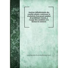 Книга Analyse infinitésimale des courbes planes, contenant la résolution d'un grand nombre de problèmes choisis, à l'usage des candidats à la licence
Книга Analyse infinitésimale des courbes planes, contenant la résolution d'un grand nombre de problèmes choisis, à l'usage des candidats à la licence