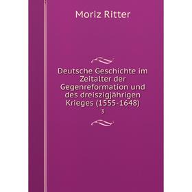 Книга Deutsche Geschichte im Zeitalter der Gegenreformation und des dreiszigjährigen Krieges (1555-1648)3
Книга Deutsche Geschichte im Zeitalter der Gegenreformation und des dreiszigjährigen Krieges (1555-1648)3