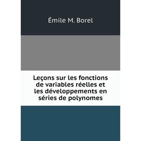 Книга Leçons sur les fonctions de variables réelles et les développements en séries de polynomes
Книга Leçons sur les fonctions de variables réelles et les développements en séries de polynomes