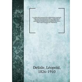 Книга Le cabinet des manuscrits de la Bibliothèque impériale; étude sur la formation de ce dépot, comprenant les éléments d'une histoire de la calligr
Книга Le cabinet des manuscrits de la Bibliothèque impériale; étude sur la formation de ce dépot, comprenant les éléments d'une histoire de la calligr