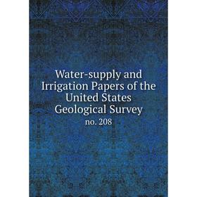 Книга Water-supply and Irrigation Papers of the United States Geological Survey no. 208
Книга Water-supply and Irrigation Papers of the United States Geological Survey no. 208