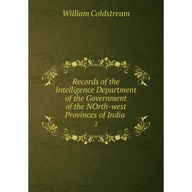 Книга Records of the Intelligence Department of the Government of the NOrth-west Provinces of India.2. Wi
Книга Records of the Intelligence Department of the Government of the NOrth-west Provinces of India.2. Wi